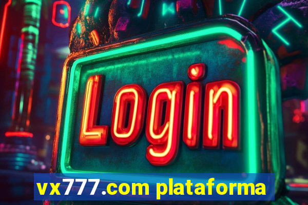 vx777.com plataforma